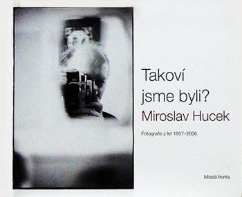 Buch - Miroslav Hucek (1934 - 2013) - 2007 Buch - Miroslav Hucek (1934 - 2013) - 2007